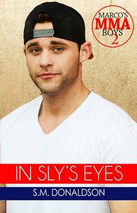 Produktbild: In Sly's Eyes (Marco's MMA Boys, #2)