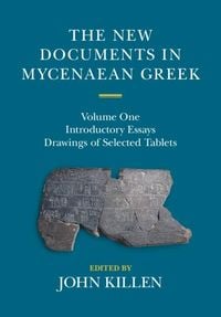 Produktbild: New Documents in Mycenaean Greek: Volume 1, Introductory Essays