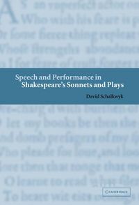 Produktbild: Speech and Performance in Shakespeare's Sonnets and Plays