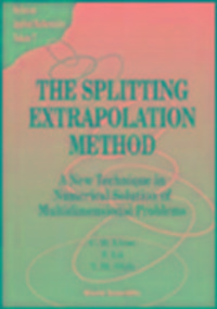 Produktbild: Splitting Extrapolation Method, The: A New Technique in Numerical Solution of Multidimensional Prob