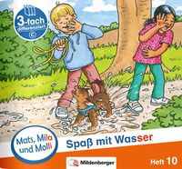 Produktbild: Mats, Mila und Molli &ndash; Heft 10: Spa&szlig; mit Wasser - C
