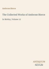 Produktbild: The Collected Works of Ambrose Bierce