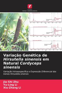 Produktbild: Varia&ccedil;&atilde;o Gen&eacute;tica de Hirsutella sinensis em Natural Cordyceps sinensis
