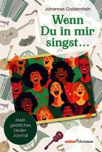 Produktbild: Wenn Du in mir singst &hellip;