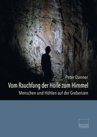 Produktbild: Vom Rauchfang der H&ouml;lle zum Himmel
