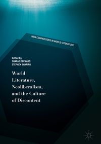 Produktbild: World Literature, Neoliberalism, and the Culture of Discontent