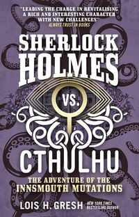 Produktbild: Sherlock Holmes vs. Cthulhu: The Adventure of the Innsmouth Mutations