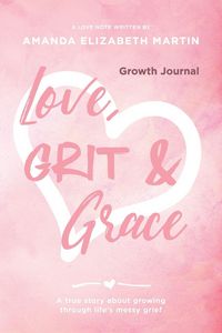 Produktbild: Love, Grit and Grace - Growth Journal