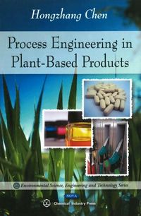 Produktbild: Chen, H: Process Engineering in Plant-Based Products