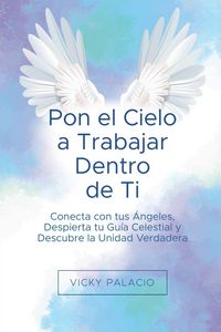 Produktbild: Pon el Cielo a Trabajar Dentro de Ti