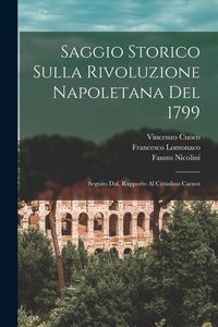 Produktbild: Saggio storico sulla rivoluzione Napoletana del 1799; seguito dal, Rapporto al Cittadino Carnot
