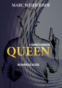 Produktbild: Christopher Queen: Bombenleger