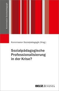 Produktbild: Sozialp&auml;dagogische Professionalisierung in der Krise?