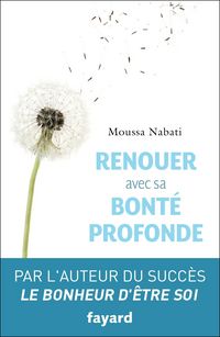 Produktbild: Renouer avec sa bont&eacute; profonde