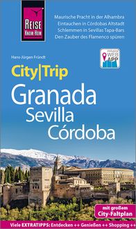 Bild vom Artikel Reise Know-How CityTrip Granada, Sevilla, Córdoba vom Autor Hans-Jürgen Fründt