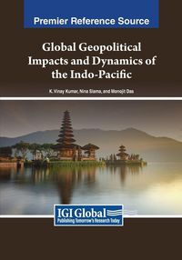 Produktbild: Global Geopolitical Impacts and Dynamics of the Indo-Pacific
