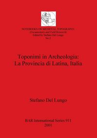 Produktbild: Toponimi in Archeologia - La Provincia di Latina, Italia