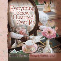 Produktbild: Everything I Know I Learned Over Tea
