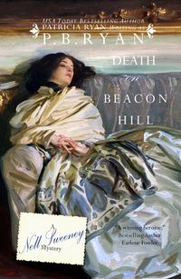 Bild vom Artikel Death on Beacon Hill (Nell Sweeney Mystery Series, #3) vom Autor P. B. Ryan