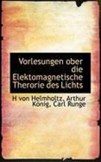 Produktbild: Vorlesungen Ober Die Elektomagnetische Therorie Des Lichts