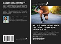 Produktbild: Retroceso Resistido En Cinta De Correr Con Inclinaci&oacute;n