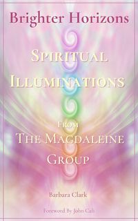 Produktbild: Brighter Horizons: Spiritual Illuminations from the Magdaleine Group.