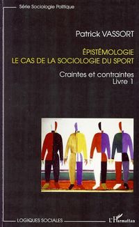 Produktbild: &Eacute;pist&eacute;mologie Le cas de la sociologie du sport