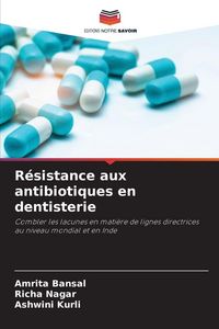 Produktbild: R&eacute;sistance aux antibiotiques en dentisterie