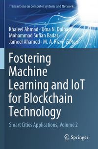 Produktbild: Fostering Machine Learning and IoT for Blockchain Technology