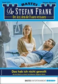 Produktbild: Dr. Stefan Frank 2533 - Arztroman