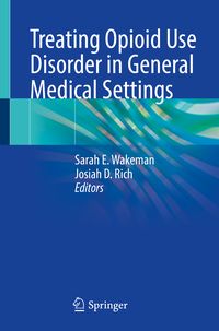 Produktbild: Treating Opioid Use Disorder in General Medical Settings