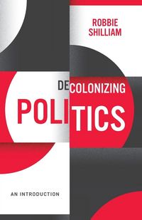 Produktbild: Decolonizing Politics