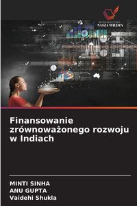 Produktbild: Finansowanie zr&oacute;wnowa&iquest;onego rozwoju w Indiach