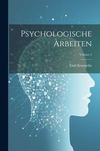Produktbild: Psychologische Arbeiten; Volume 2