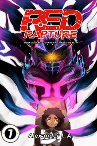 Produktbild: Red Rapture: Born Blessed To Walk A Cursed Reality! #7 (Red Rapture Issues Series, #7)