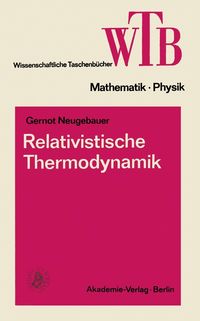 'Relativistische Thermodynamik' Von 'Gernot Neugebauer' - Buch - '978-3 ...