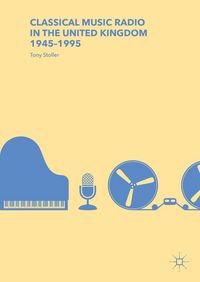 Produktbild: Classical Music Radio in the United Kingdom, 1945-1995
