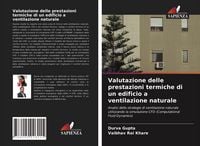 Produktbild: Valutazione delle prestazioni termiche di un edificio a ventilazione naturale
