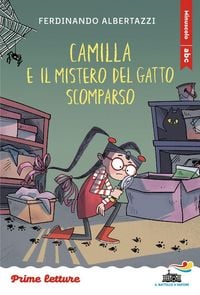 Produktbild: Camilla e il mistero del gatto scomparso. Stampatello minuscolo a leggibilit&agrave; facilitata