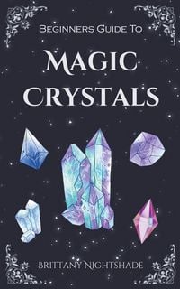 Produktbild: Beginners Guide To Magic Crystals