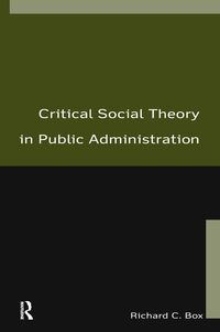 Produktbild: Critical Social Theory in Public Administration