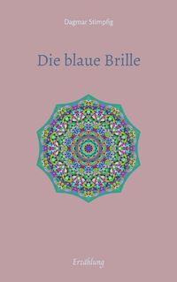 Produktbild: Die blaue Brille, eine zauber-hafte Brille