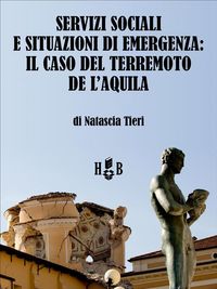 Produktbild: Servizi sociali e situazioni di emergenza: il caso del terremoto de L'Aquila