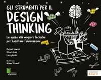 Produktbild: Gli strumenti per il Design Thinking. La guida alle migliori tecniche per facilitare l'innovazione