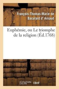 Produktbild: Euph&eacute;mie, ou Le triomphe de la religion, drame