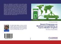 Produktbild: Recent Progresses on Biodiesel Compatibility as Fuel in Modern Engines