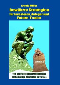 Produktbild: Bew&auml;hrte Strategien f&uuml;r Investoren, Anleger und Future-Trader