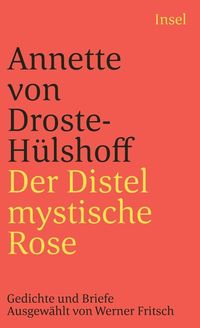 Bild vom Artikel Der Distel mystische Rose vom Autor Annette von Droste-Hülshoff