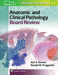 Produktbild: Ahmed, A: Anatomic and Clinical Pathology Board Review