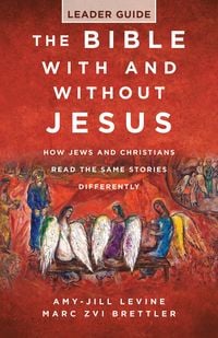 Produktbild: The Bible With and Without Jesus - Leader Guide